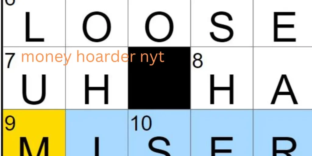 Money Hoarder nyt: A Crossword Guide