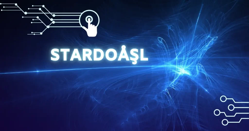  StardoÅşl: Breaking Down the Latest Innovations and Trends