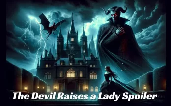 The Devil Raises a Lady Spoilers